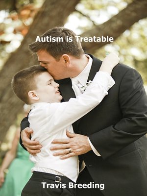 cover image of Autism is Treatable